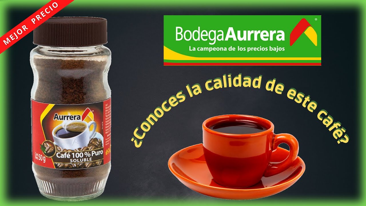 Bodega Aurrera Caf&eacute; Soluble | Calidad Seg&uacute;n Profeco