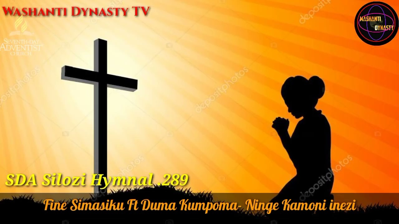 Fine Simasiku Ft Duma Kumpoma- Ninge Kamoni Inezi. SDA Silozi Hymnal 289.(TAKE ME AS I AM - C.S.103
