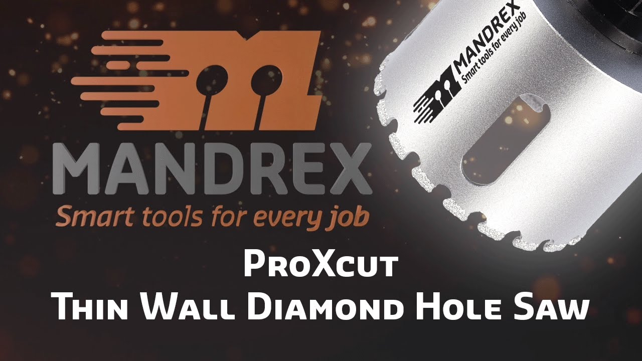 (EN) Mandrex Diamond Hole Saw ProXcut