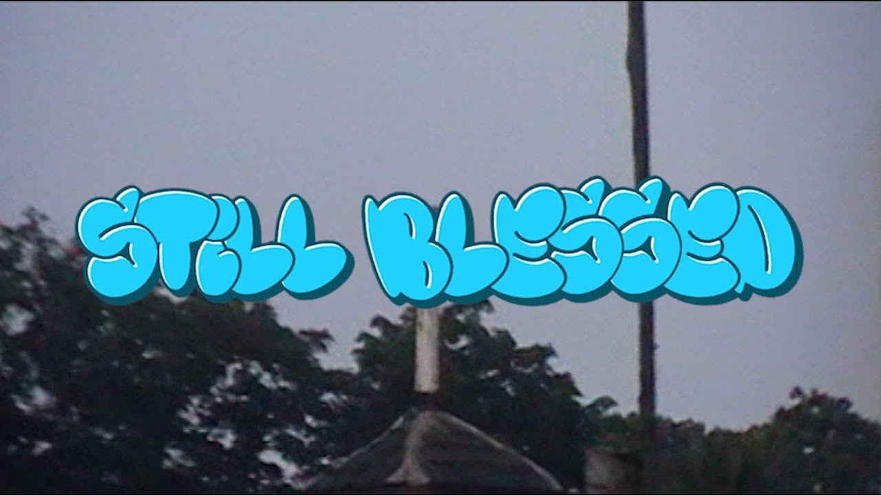 LUCI J - STILL BLESSED Ft. GA CHILLERONG GHETTO (Official Music Video)
