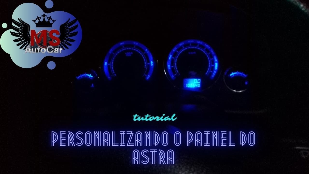 Personalizando o painel do Astra/tutorial, troca de acetato e lampada LED azul.