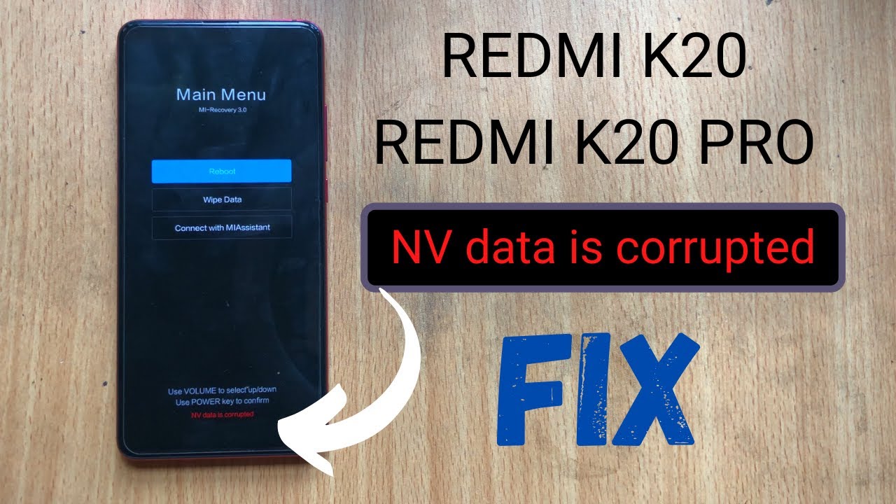 NV data is corrupted Solution For Redmi K20/K20 Pro [100% Fix]
