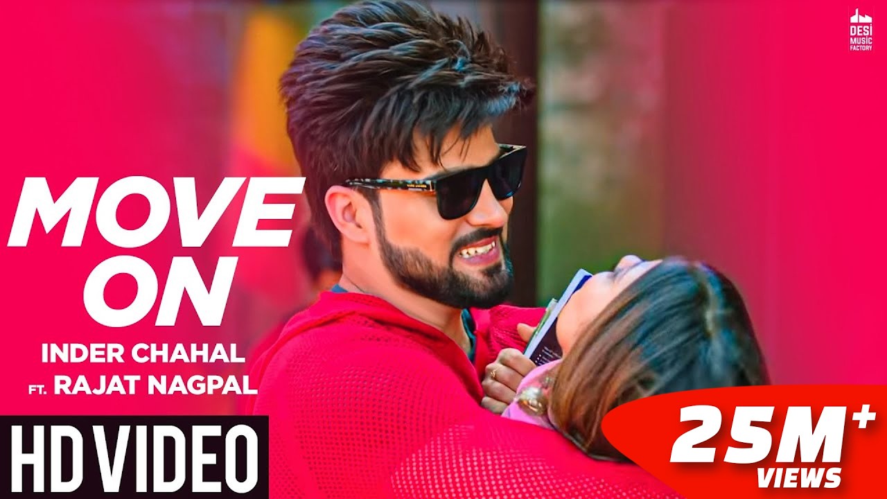 MOVE ON - Inder Chahal ft. Rajat Nagpal | Rana | Punjabi Songs 2019