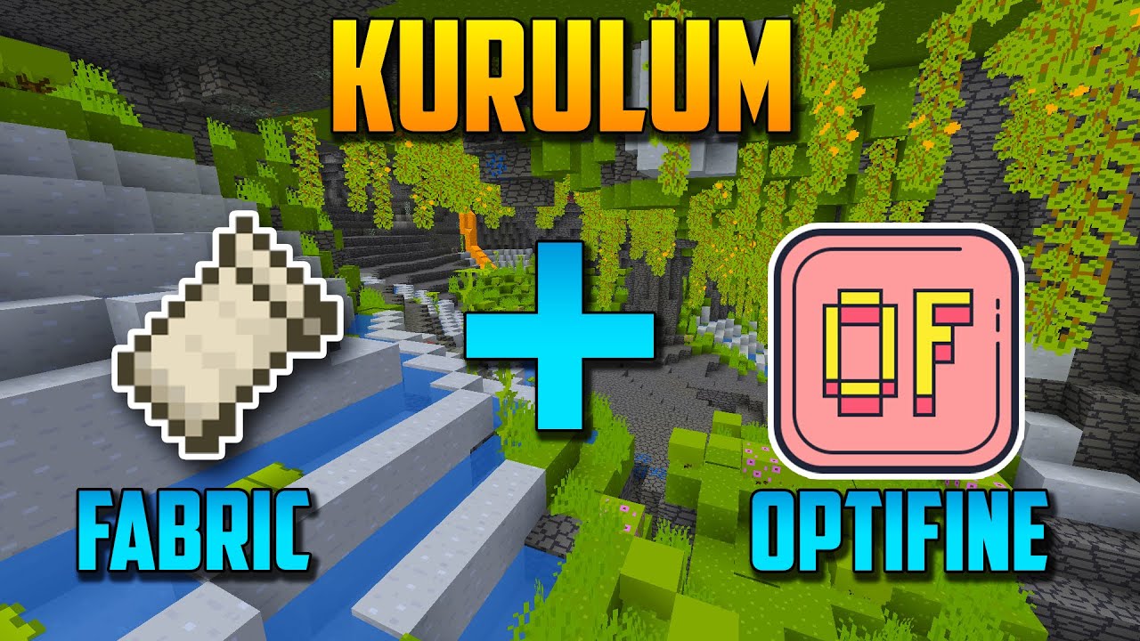 MINECRAFT FABRIC, OPTIFINE VE MOD KURULUMU [İNDİRME LİNK] | 1.14 +