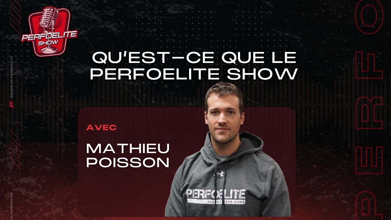 PerfoElite Show #1 - Qu'est-ce que le PerfoElite Show ?