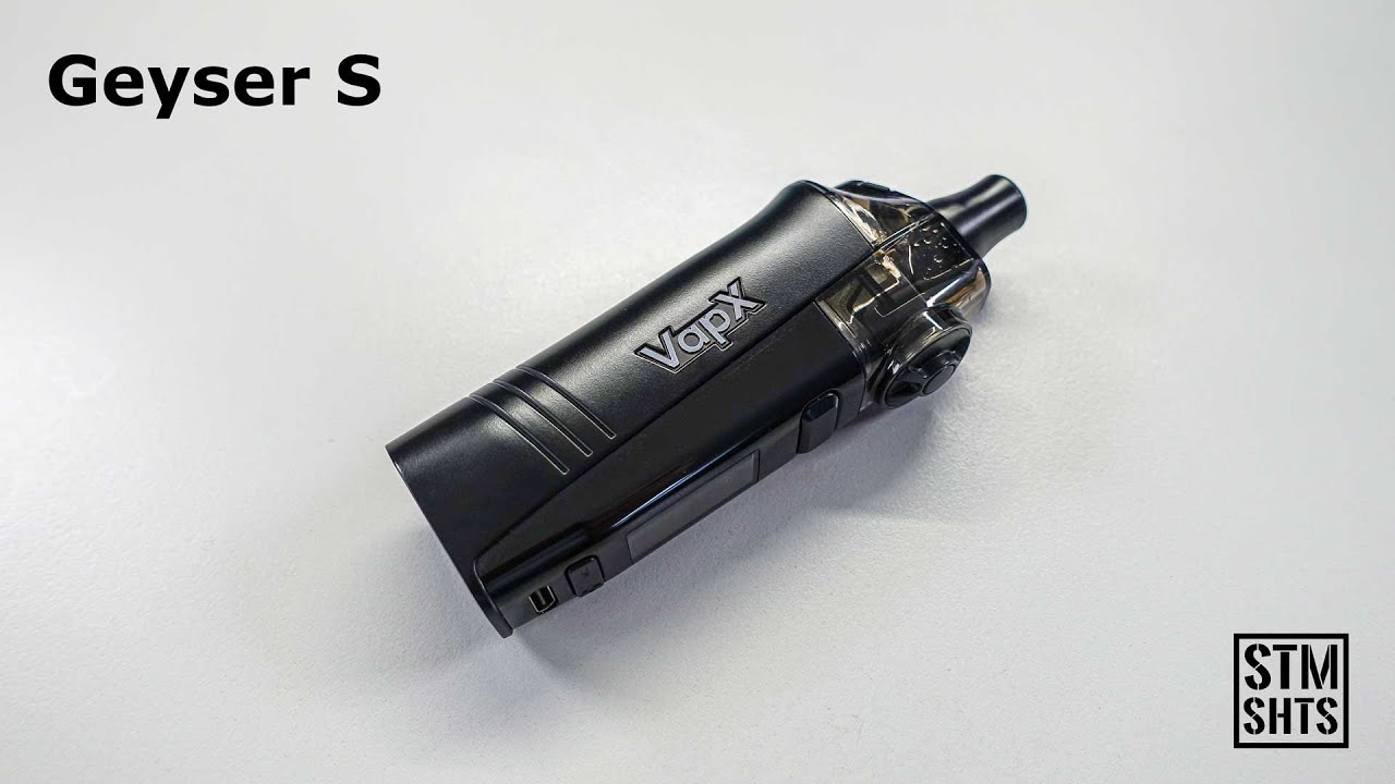 Vapx Geyser S