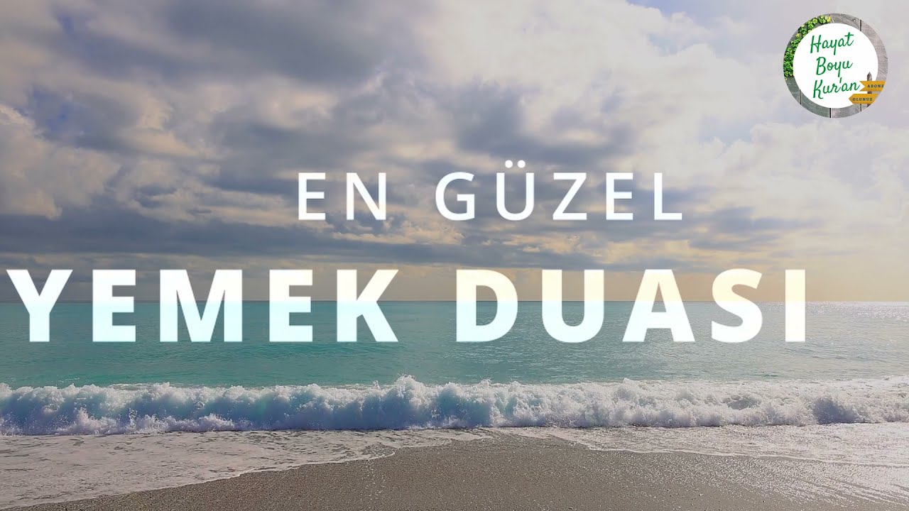 EN G&Uuml;ZEL YEMEK (SOFRA) DUASI | ARAP&Ccedil;A ve T&Uuml;RK&Ccedil;E (HD)