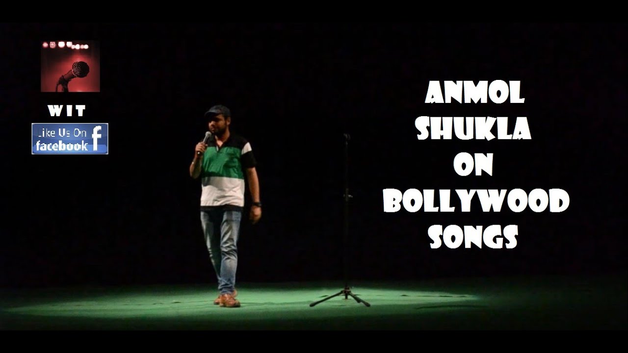 WiT Stand Up S01 P01 - Anmol Shukla on Bollywood Songs