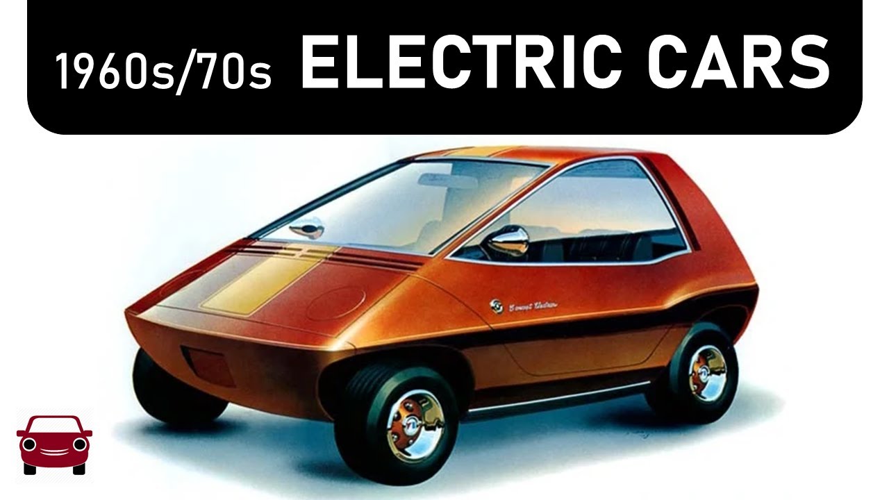 Before Tesla... 1960s/70s Electric Cars (EVs Part 1)