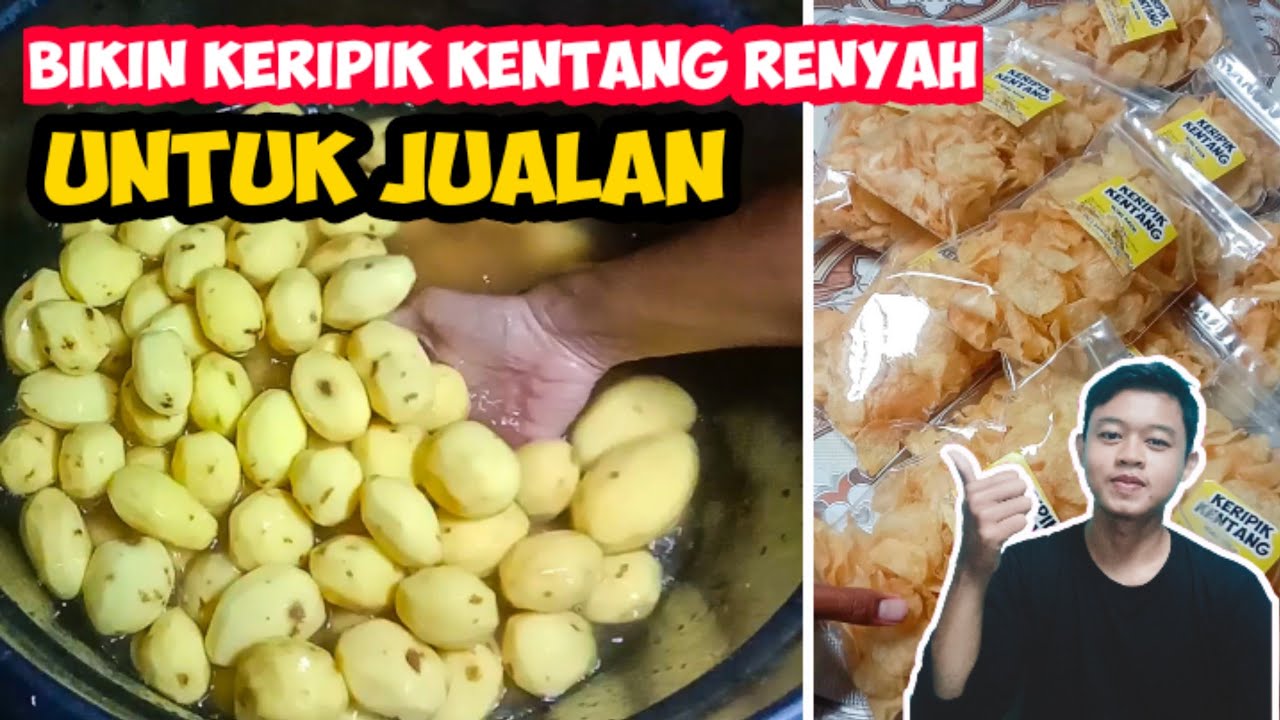 Cara membuat keripik kentang renyah dan tahan lama Untuk Jualan