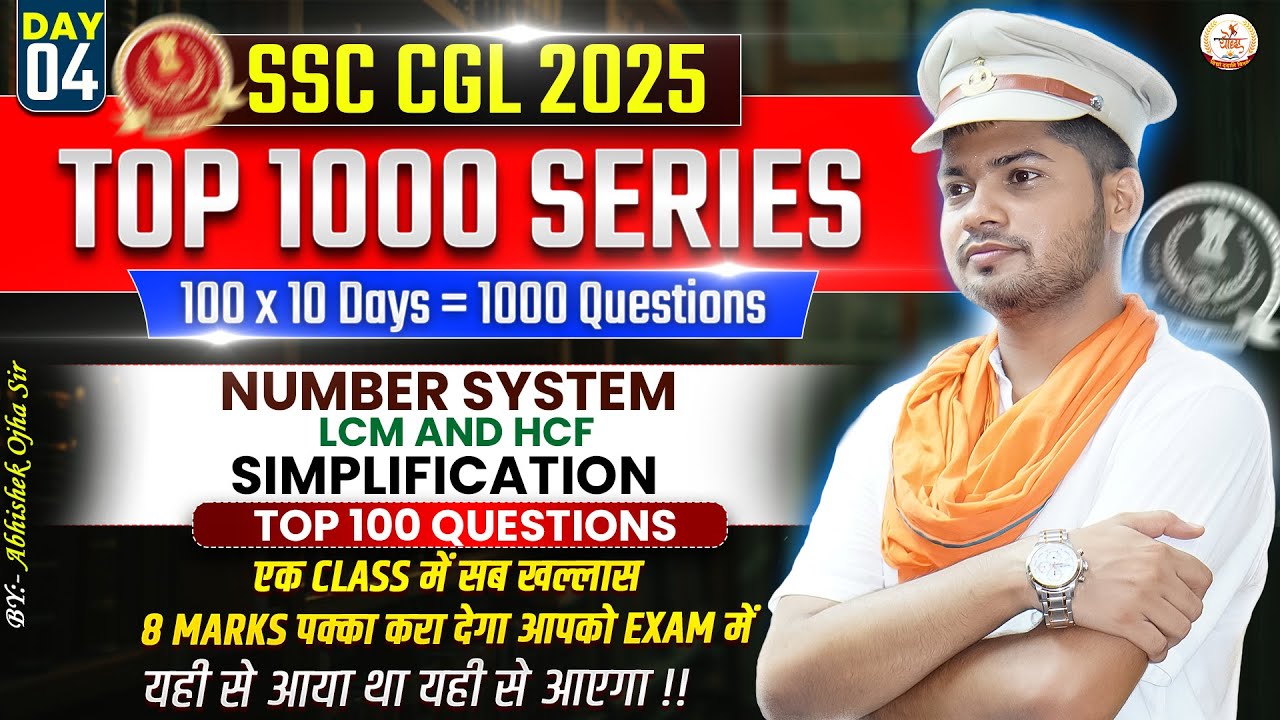TOP 1000 QUESTIONS For SSC CGL 2025 | NUMBER SYSTEM | By:- Abhishek Ojha Sir || 