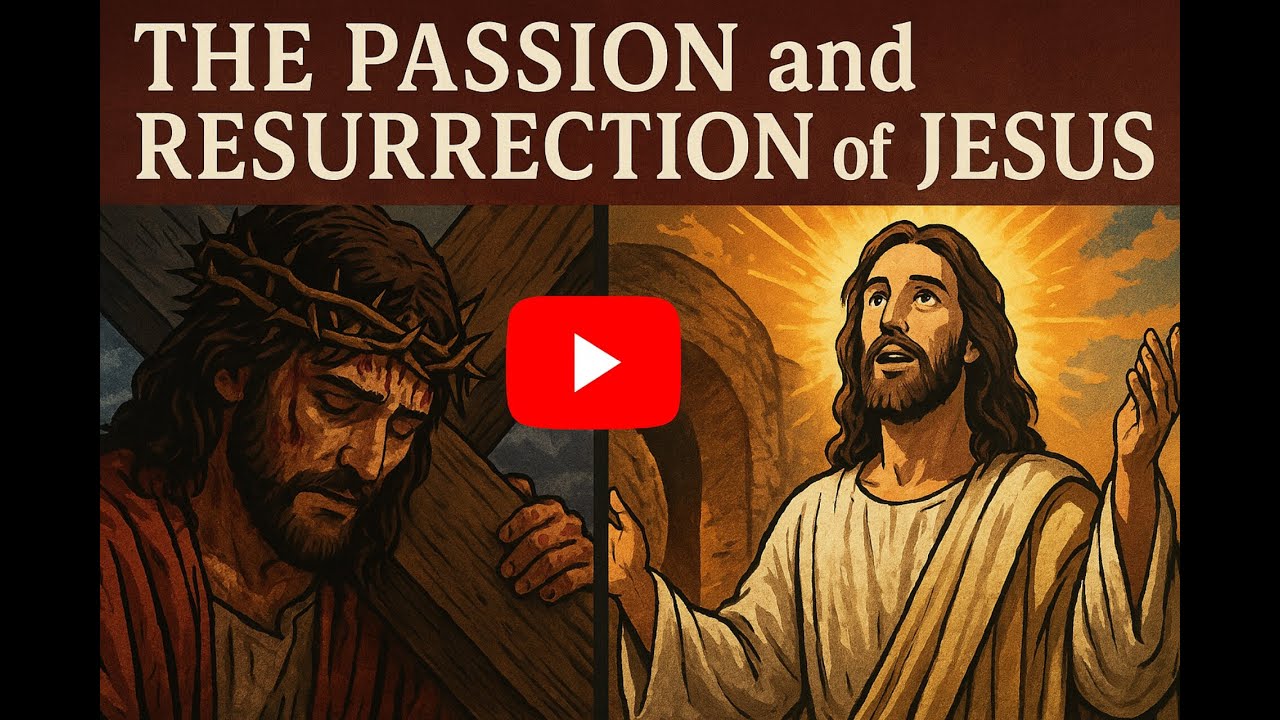 The Passion and Resurrection of Jesus: A Story of Hope