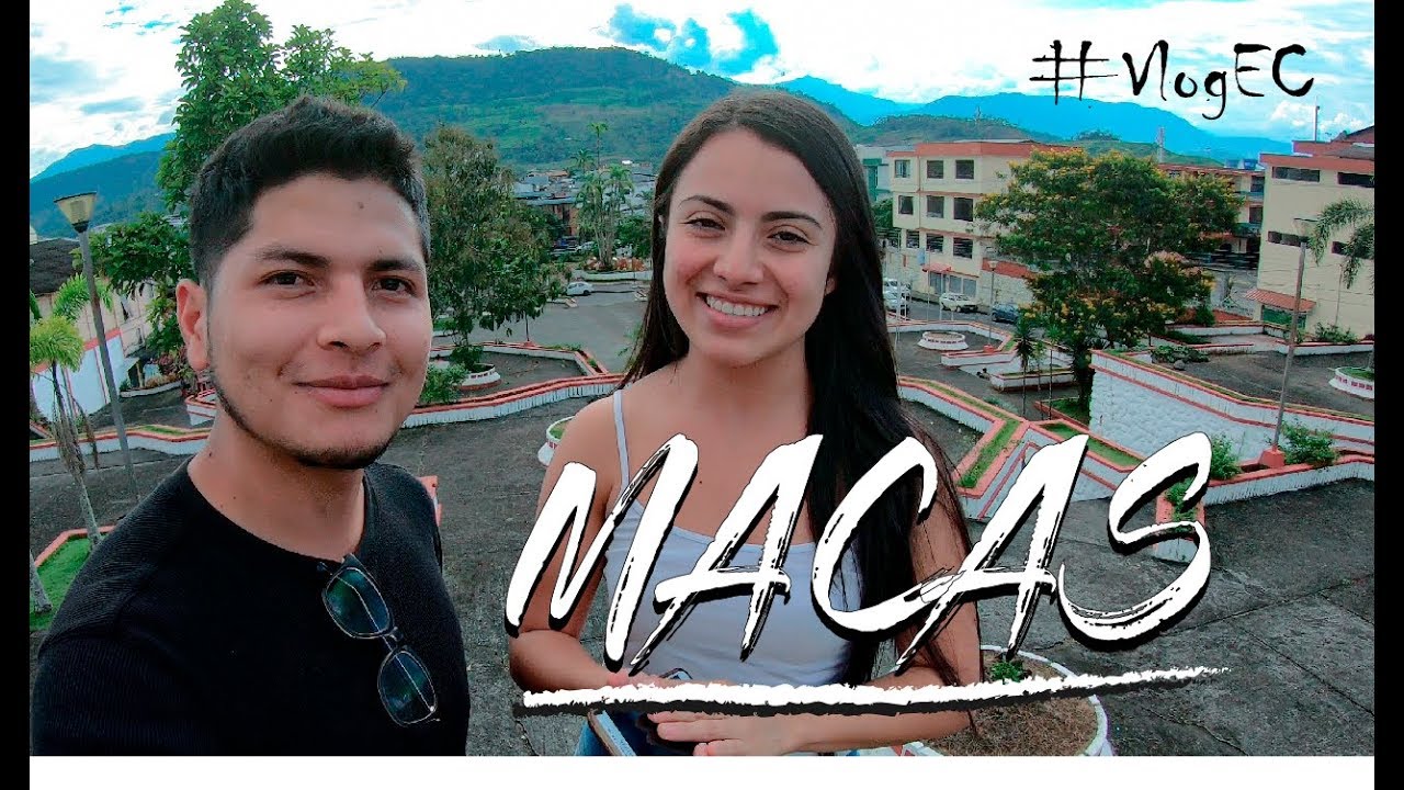 Visitando MACAS | VlogEC