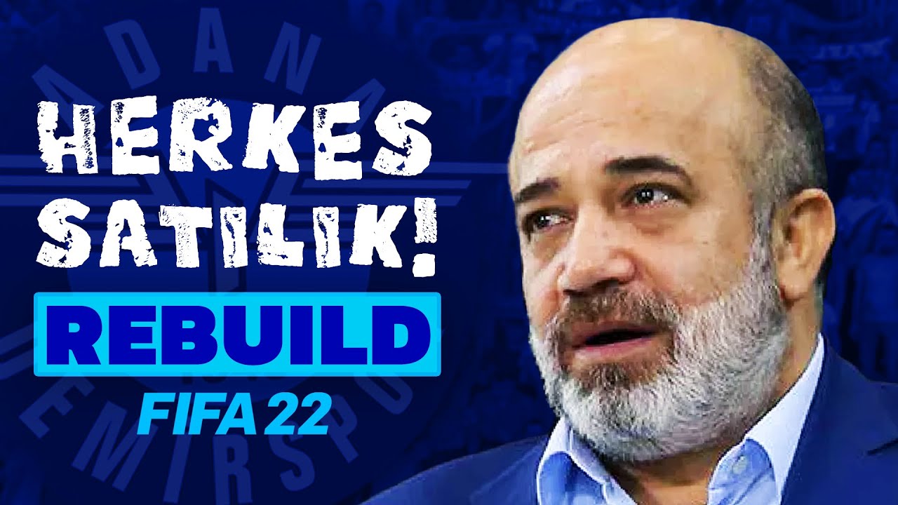 MURAT SANCAK TÜM TAKIMI SATIYOR! // ADANA DEMİRSPOR HERKES SATILIK REBUILD // FIFA 22 KARİYER MODU