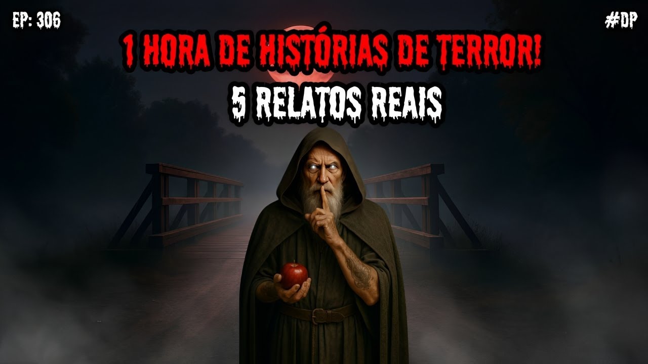 1 HORA DE TERROR - 6 RELATOS REAIS | EP.306 #dp