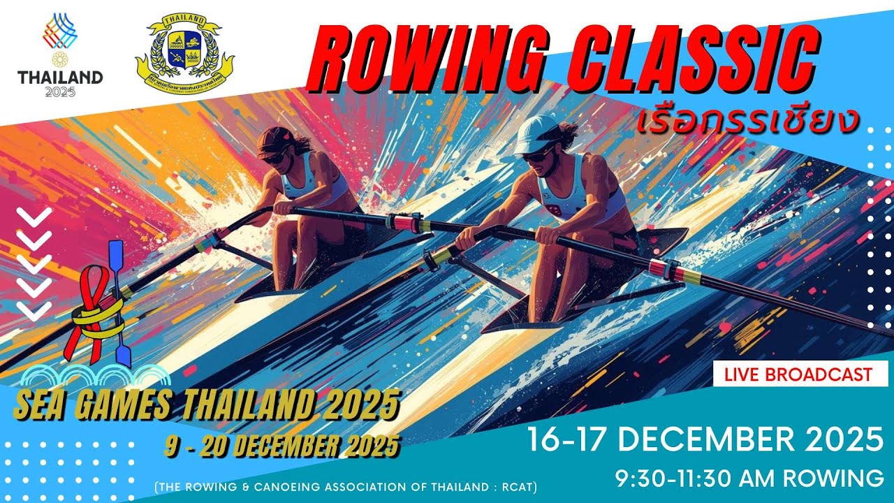 🔴LIVE  Rowing Classic (Day 16 Dec. /9:30-11:30 AM) 33rd SEA Games Thailand 2025 #seagames2025