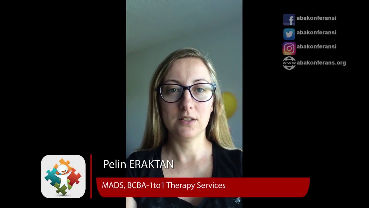 Pelin ERAKTAN - MADS, BCBA-1to1 Therapy Services