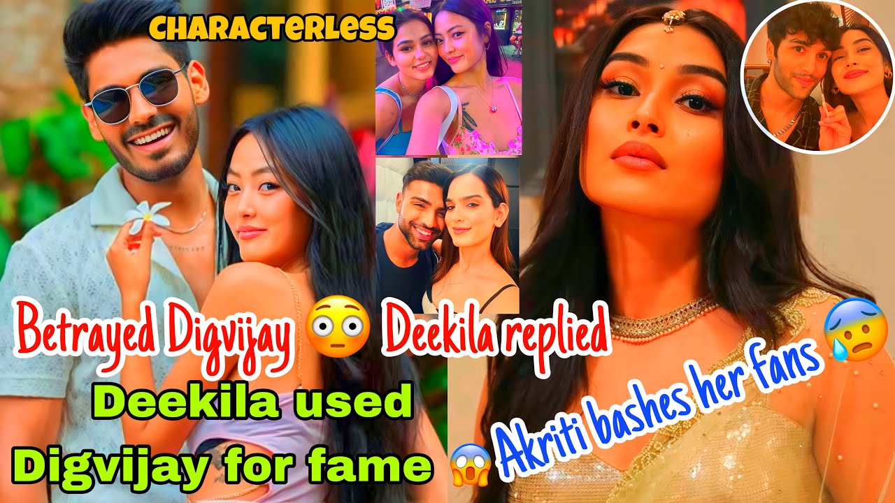 DEEKILA REACTS TO BETRAYING DIGVIJAY 😱 AKRITI BASHES HER FANS 😳 RUSHALI TARGETED NEHA