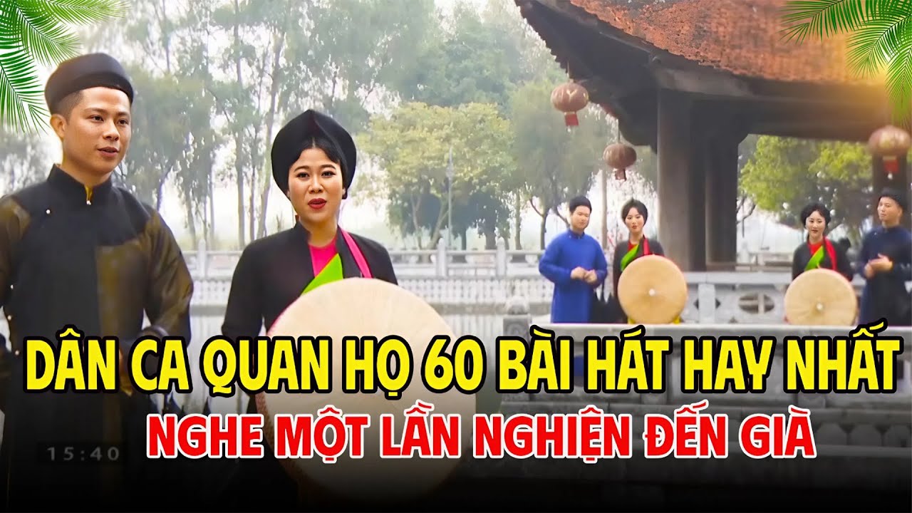 Nghe MỘT LẦN Nghiện ĐẾN GIÀ | Top 60 Bài Dân Ca Quan Họ Bắc Ninh Chọn Lọc Hay Nhất 2025