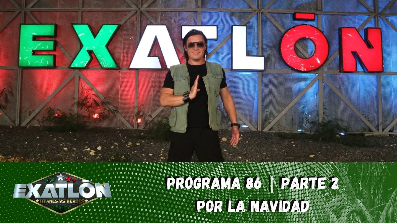 La Batalla por la Navidad llegó a las tierras del Exatlón. | Capítulo 86, parte 2| Exatlón México