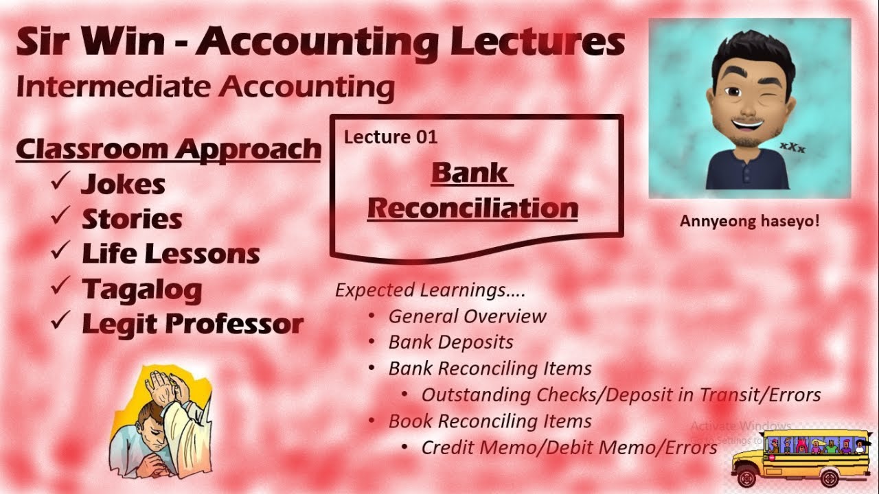 Lecture 01: Bank Reconciliation. [Intermediate Accounting]