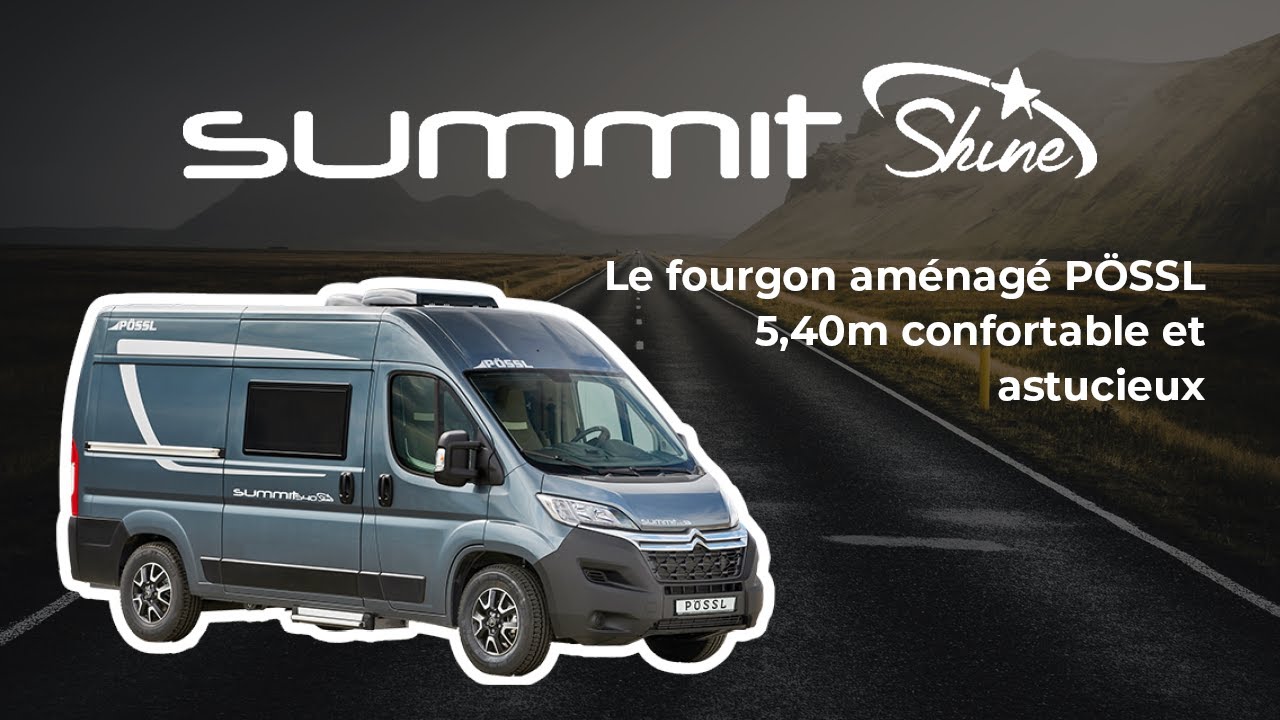 SUMMIT Shine 540, le fourgon P&Ouml;SSL confortable et astucieux