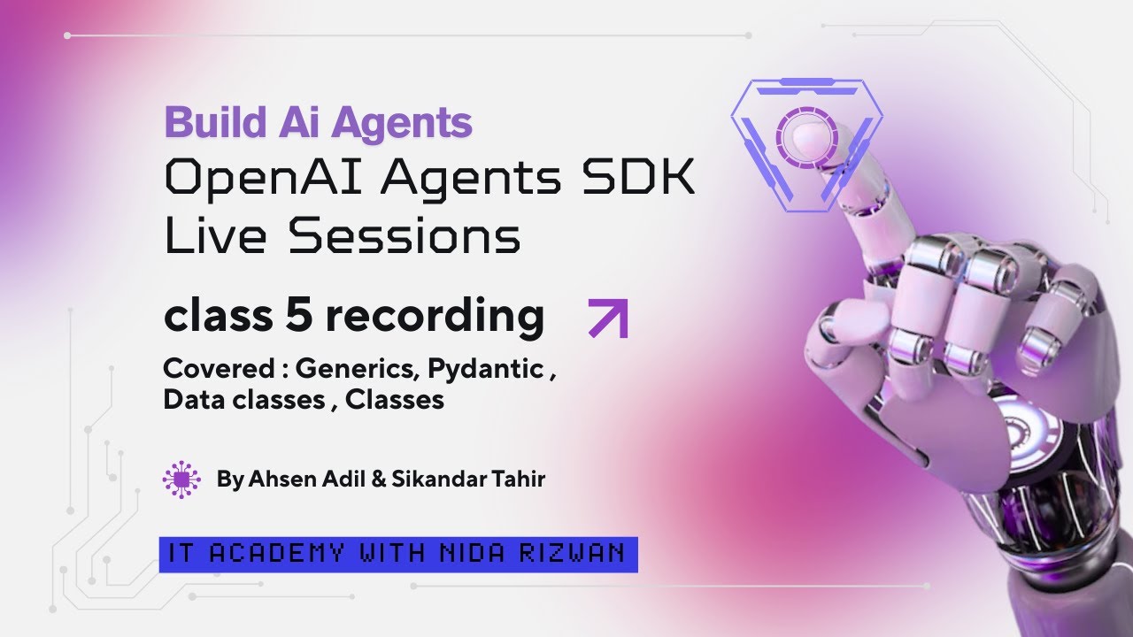 OpenAI Agents SDK Live Classes - Day 5 | Build AI Agents | Complete Guide for Beginners to Advanced