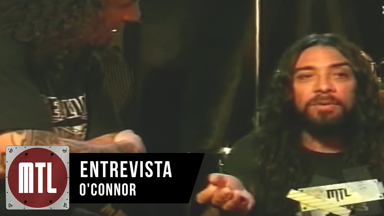 O'connor - Entrevista MTL