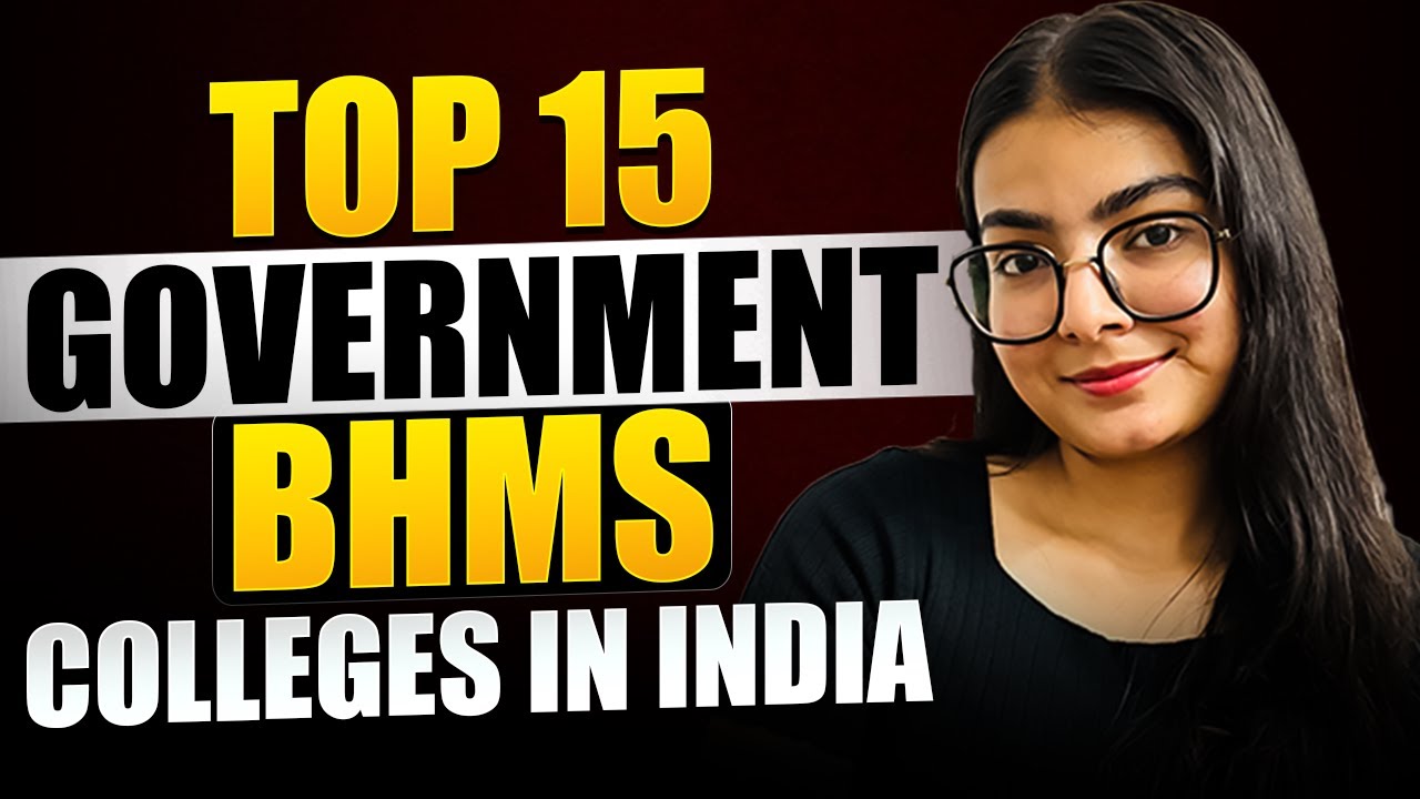 Top 15 Government BHMS Colleges in India 2025 | Best Govt. Homeopathy Colleges for NEET Aspirants