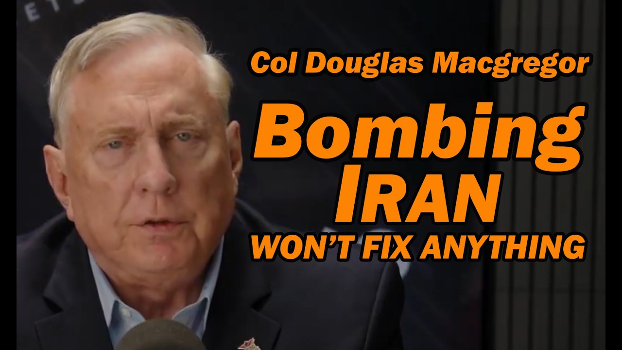 Col Douglas Macgregor LIVE TODAY 12:00p est