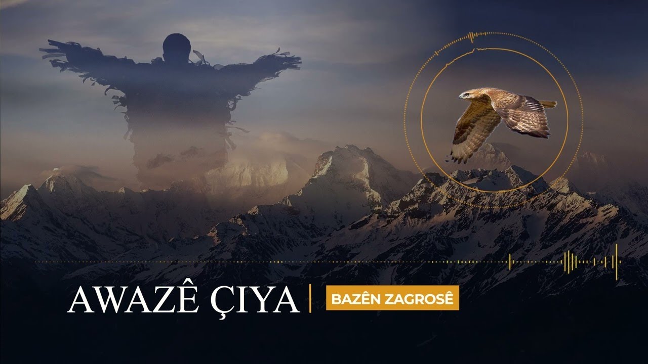 AWAZÊ ÇIYA  - BAZÊN ZAGROSÊ | © Med Huner
