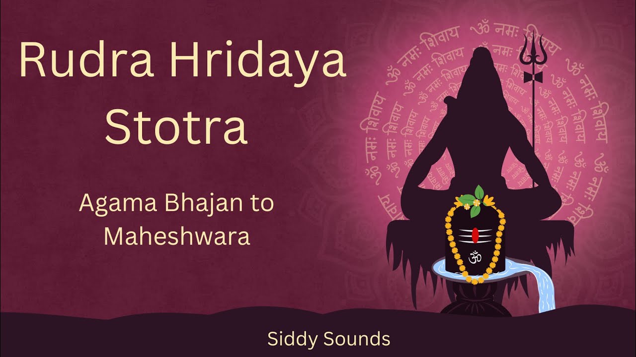 Rudra Hridaya Stotra | Agama Bhajan to Maheshwara | Powerful Shiva Stotra Rudra Chant | SiddySounds
