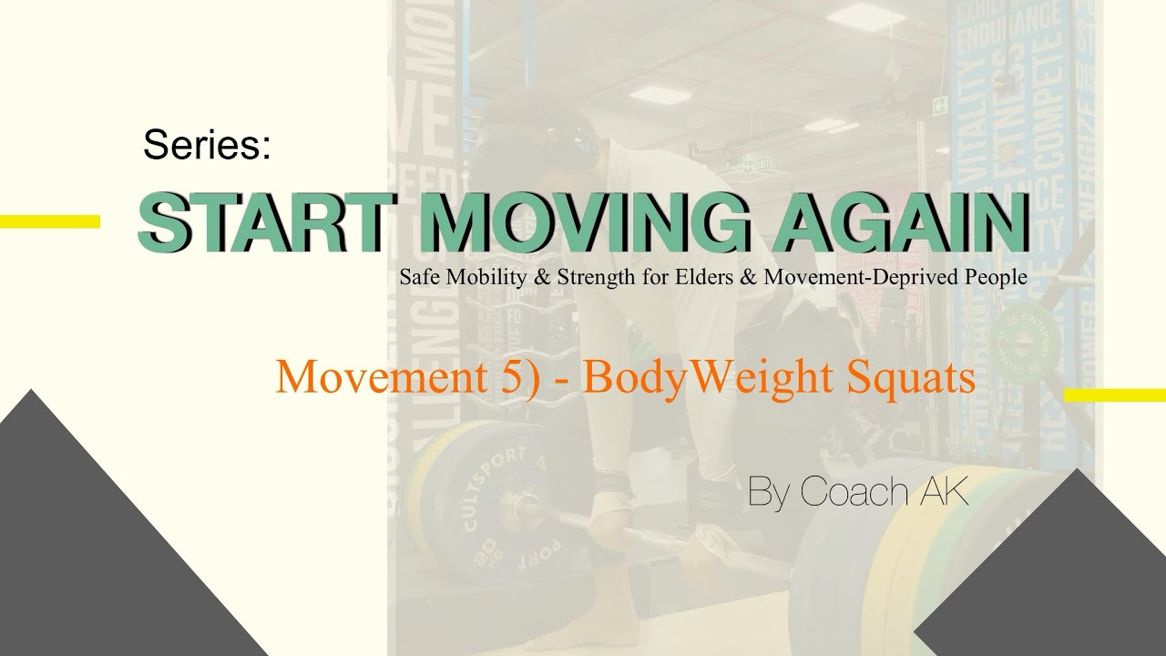 Start Moving Again | Ep 5 - Bodyweight Squat (Sit-to-Stand) for Elders & Movement-Deprived People