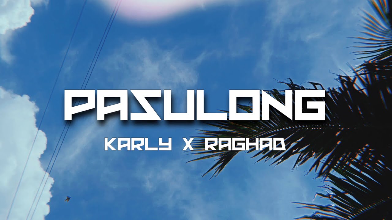 PASULONG - Karly x G-Comet (Official Lyric Video)