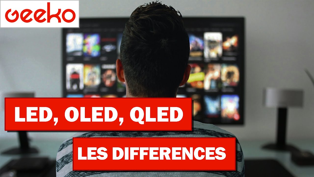 LED, OLED, QLED: comprendre les différences