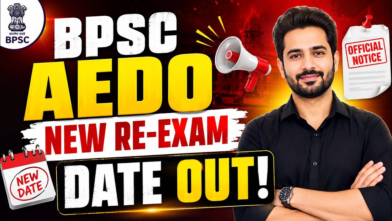 BPSC AEDO New Exam Date 2026 Out? | BPSC AEDO Exam Date Latest Update | Admit Card & Exam Schedule