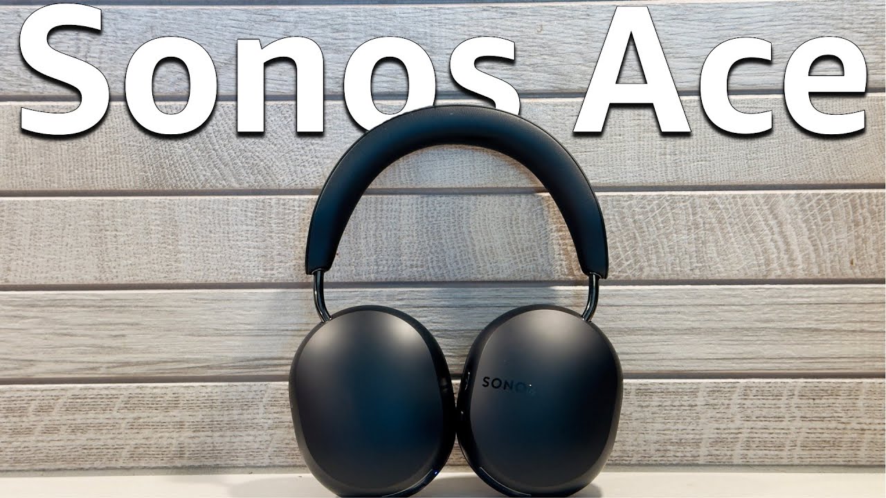 Sonos Ace | Sonos Finally Made Headphones And...