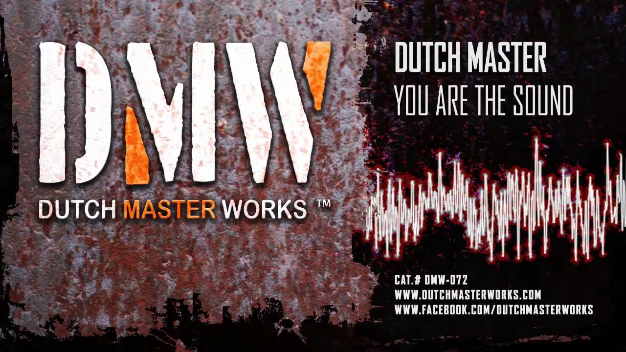 Dutch Master - You Are the Sound [OFFICIAL]