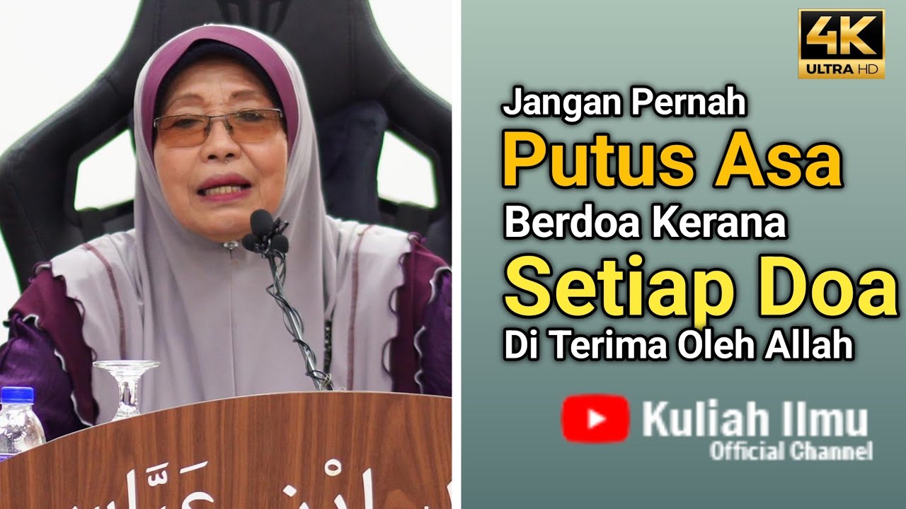 Jangan Pernah Putus Asa Berdoa Kerana Setiap Doa Di Terima Oleh Allah | Ustazah Robiah Hamzah