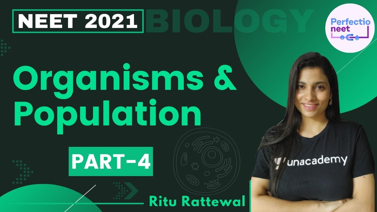 Organisms & Population | Part 4 | NEET 2021 | NEET Biology | Ritu Rattewal