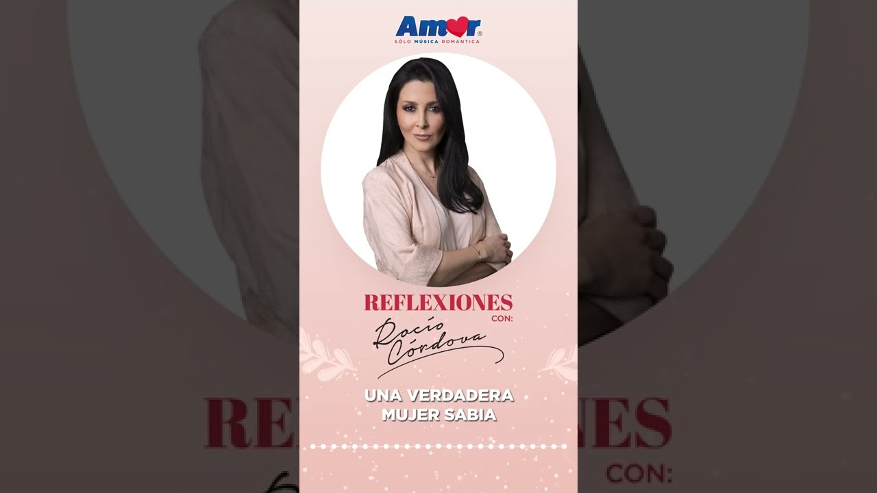 Reflexiones con Roc&iacute;o Cordova -  