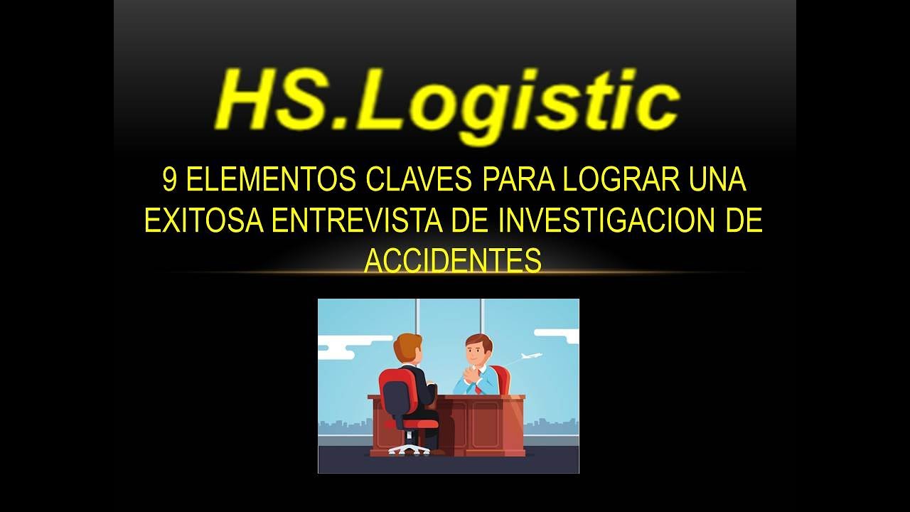 9 Elementos claves para Entrevista de Investigación de accidentes. HS #08