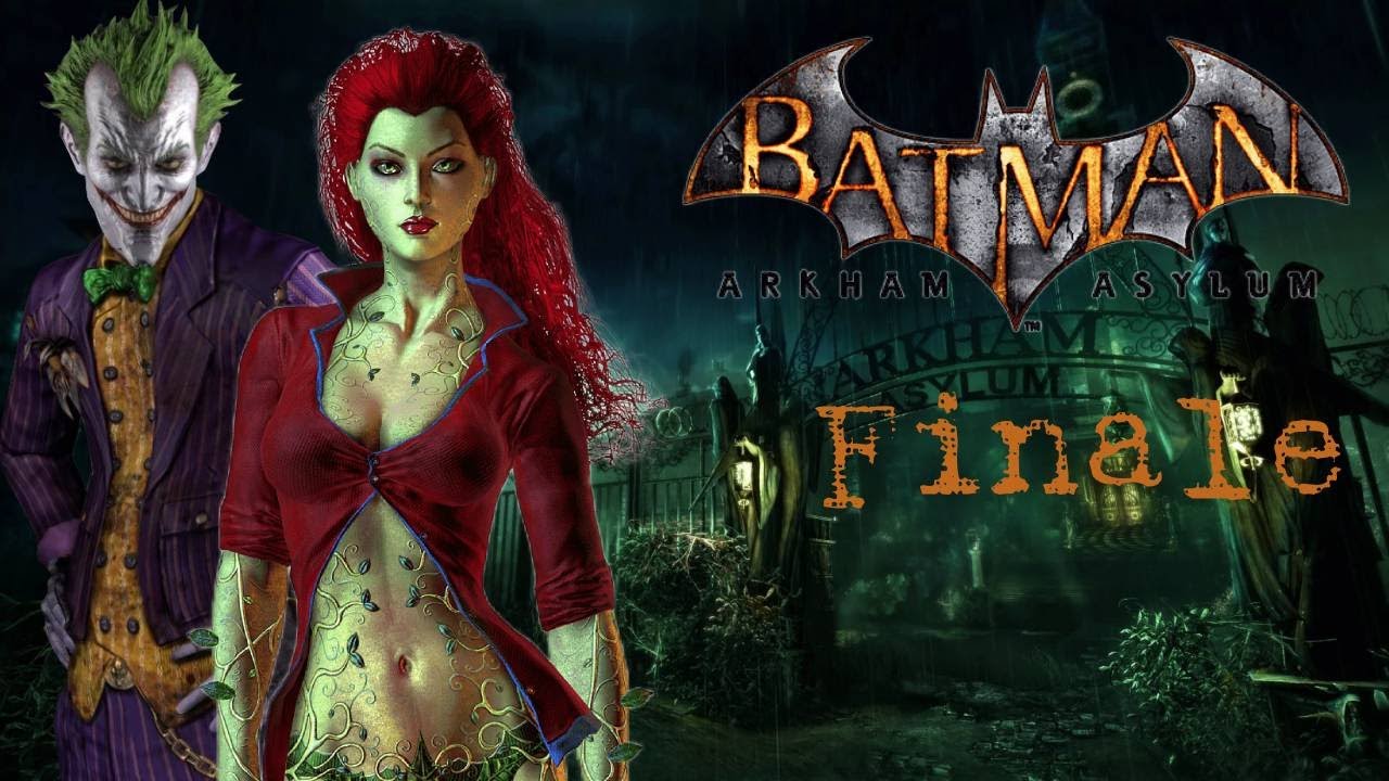 WE FINALLY FACING IVY & JOKER!!! - Batman Arkham Asylum - FINALE