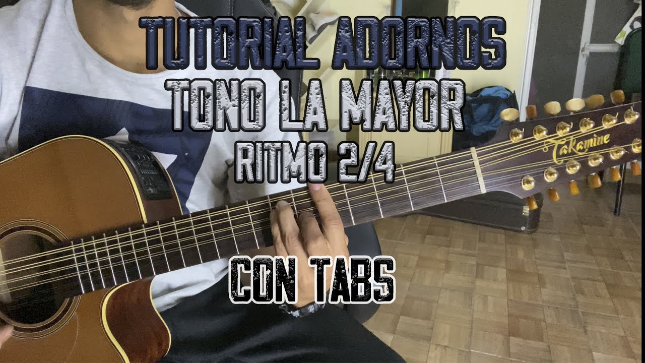 Tutorial Adornos - Ritmo 2/4 - Requinto - Con TABS