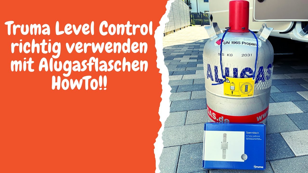 Truma Level Control richtig verwenden mit Alugas Flaschen