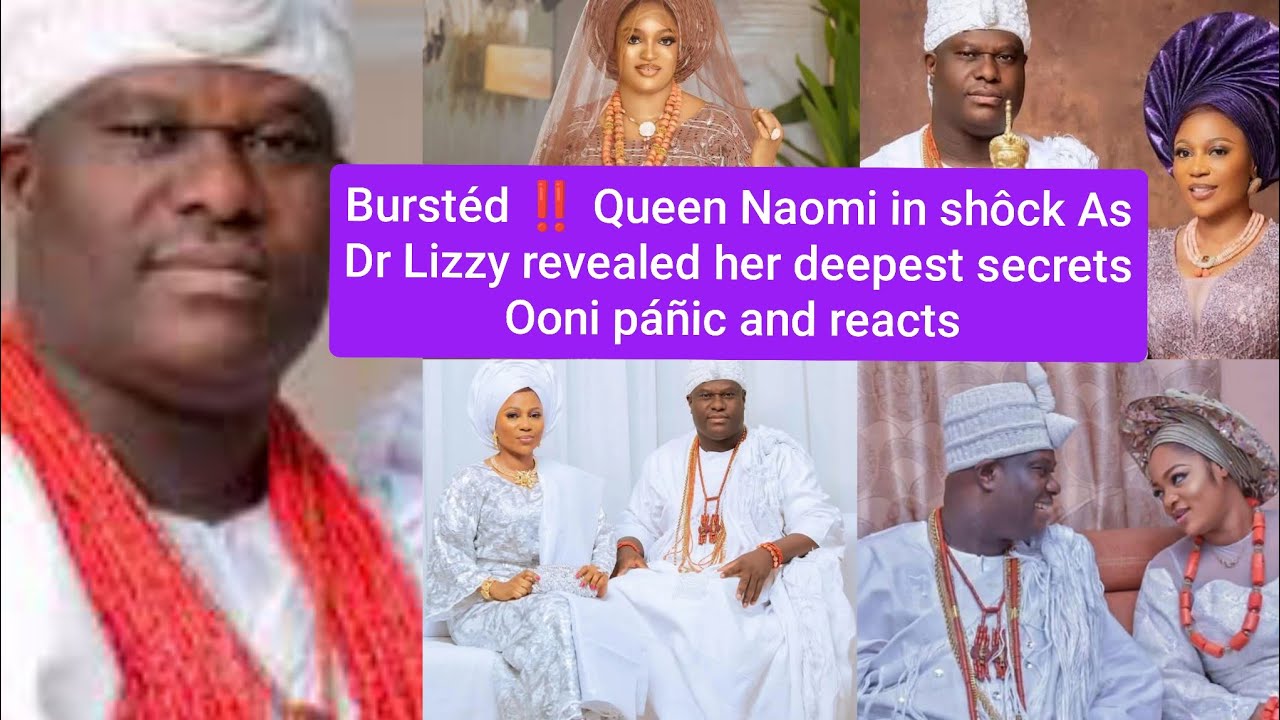 Burstéd ‼️ Queen Naomi in shôck As Dr Lizzy revealed her deepest secrets Ooni páñic and reacts 