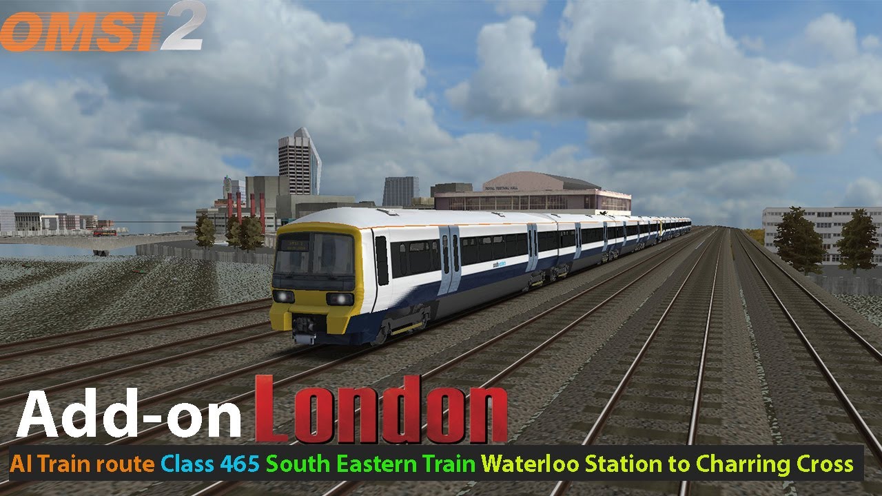 Omsi 2: Addon London - AI Train South Eastern (Class 465) | from Waterloo to Charing Cross Station