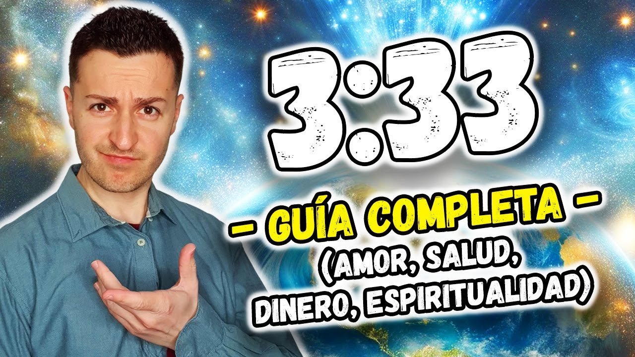✨ SIGNIFICADO del NÚMERO 333 en el AMOR, DINERO, SALUD y en lo ESPIRITUAL | GUÍA DEFINITIVA