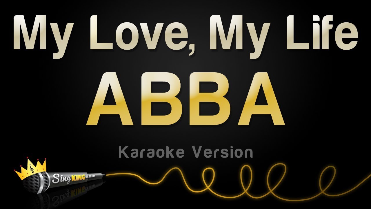 ABBA - My Love, My Life (Karaoke Version)