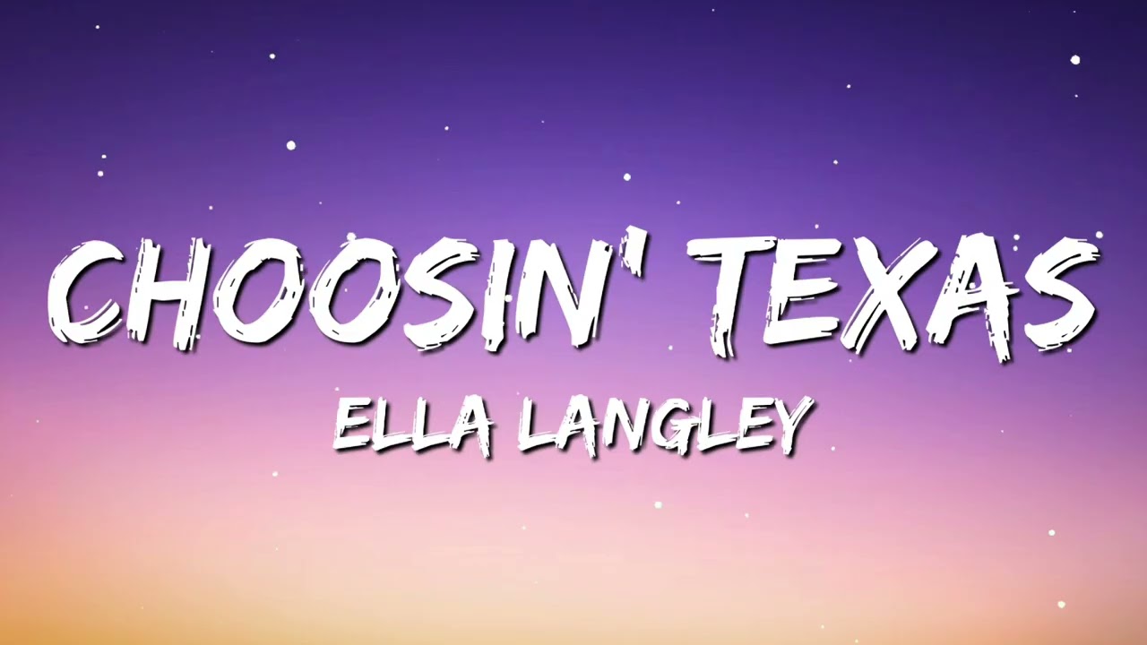 Ella Langley - Choosin' Texas 